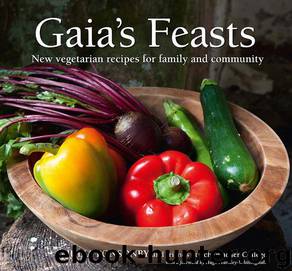 Gaia's Feasts by Julia Ponsonby