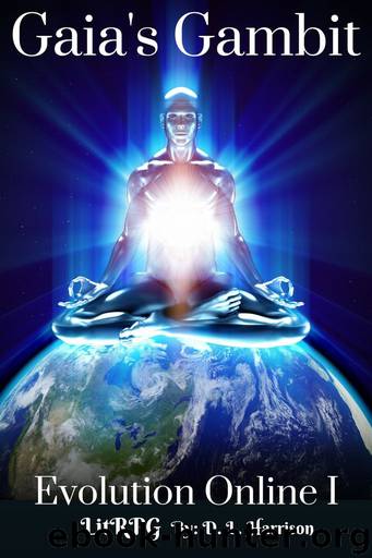 Gaia's Gambit_Evolution Online I_A LitRPG by D. L. Harrison