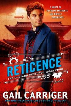 Gail Carriger - Reticence by Gail Carriger