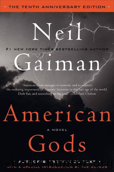Gaiman, Neil - American Gods-The Tenth Anniversary Edition by Gaiman Neil