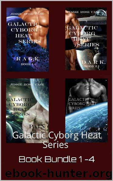 Galactic Cyborg Heat Series Book Bundle 1-4 by Jessie Rose Case