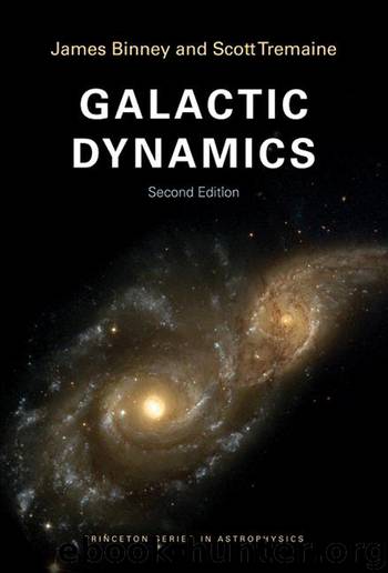 Galactic Dynamics by Binney James. Tremaine Scott