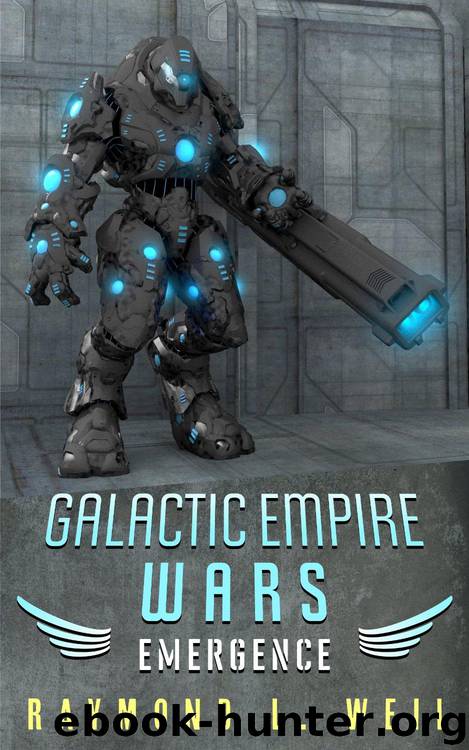 Galactic Empire Wars Emergence by Raymond L. Weil