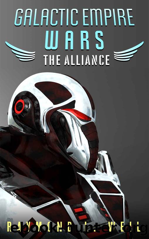 Galactic Empire Wars: The Alliance (The Galactic Empire Wars Book 4) by Raymond L. Weil