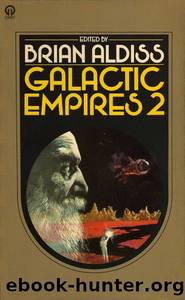 Galactic Empires 2 by Brian W. Aldiss