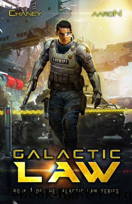 Galactic Law by J. N. Chaney & James S. Aaron