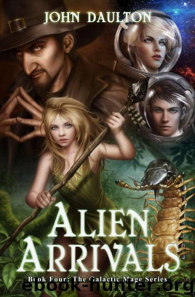 Galactic Mage 4: Alien Arrivals by John Daulton