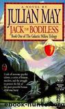 Galactic Milieu 02 - Jack the Bodiless by Julian May