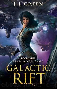 Galactic Rift (Star Mage Saga Book 8) by J.J. Green