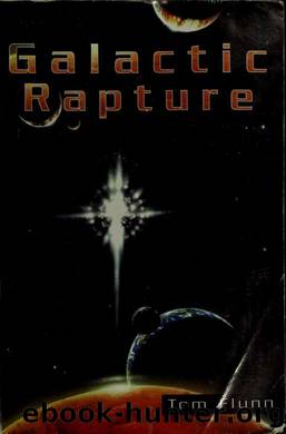 Galactic rapture by Flynn Tom 1955-