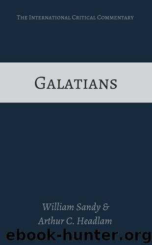 Galatians (International Critical Commentary) by Ernest De Witt Burton