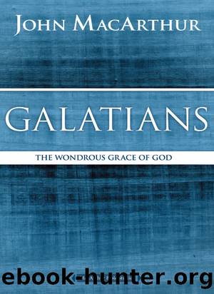 Galatians by John F. MacArthur