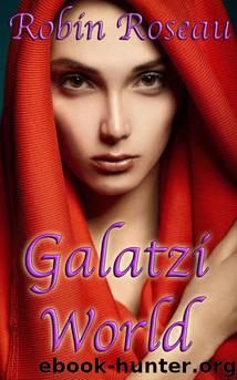 Galatzi World (Galatzi Trade Book 2) by Robin Roseau