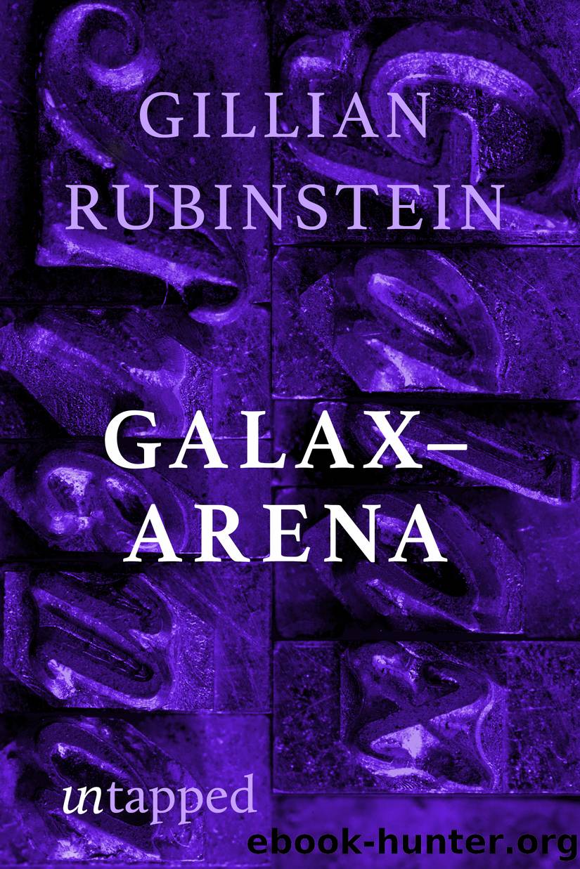 Galax-Arena by Gillian Rubinstein