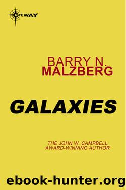 Galaxies by Barry N. Malzberg