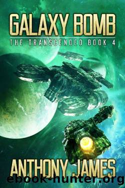 Galaxy Bomb (The Transcended Book 4) by Anthony James