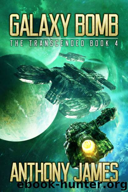 Galaxy Bomb: The Transcended Book 4 by James Anthony