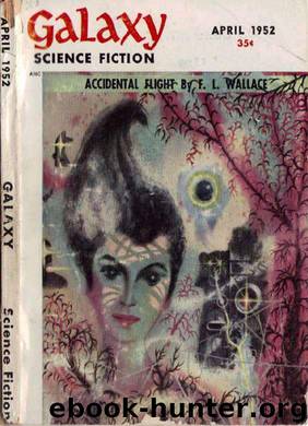 Galaxy Magazine (April 1952) by Galaxy