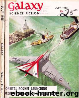 Galaxy Magazine (July 1955) by Galaxy