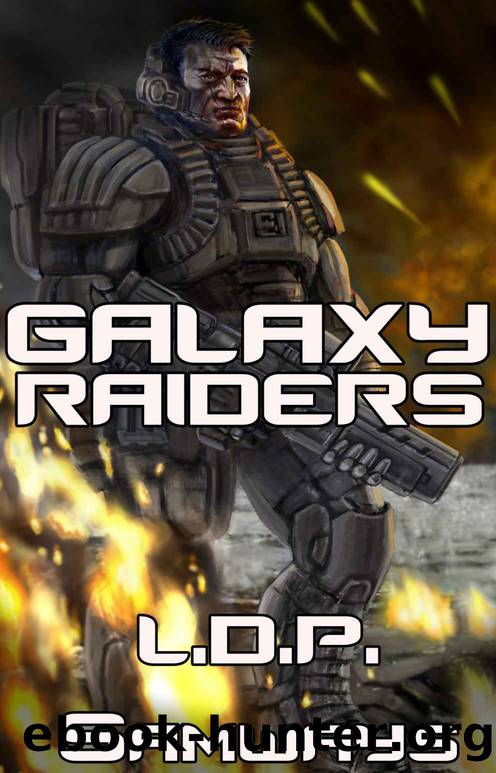 Galaxy Raiders by L.D.P. Samways & Luis Samways