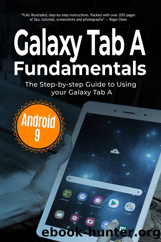 Galaxy Tab A Fundamentals: The Step-by-step Guide to Using Galaxy Tab A (Computer Fundamentals Book 8) by Wilson Kevin