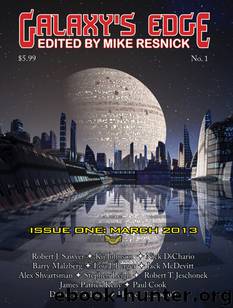 Galaxy's Edge Magazine: Issue 1 March 2013 by unknow