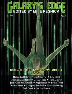 Galaxy's Edge Magazine: Issue 6: January 2014 by Mike Resnick;Harry Turtledove;Gio Clairval;Eric Flint;Marina J. Lostetter;C. L. Moore;Tina Gower;Jean-Claude Dunyach;Kij Johnson;Brian Trent;Nancy Kress;Gregory Benford;Marry Malzberg;Paul Cook;Andre Norton