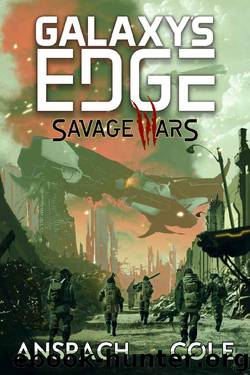 Galaxy's Edge: Savage Wars by Jason Anspach & Nick Cole