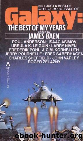 Galaxy: The Best of My Years by James Baen (Ed)