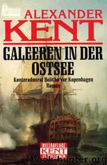 Galeeren in der Ostsee by Alexander Kent