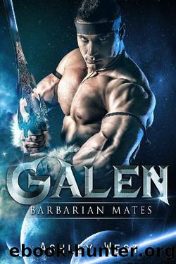 Galen_Barbarian Mates_A Sci-Fi Alien Warrior Paranormal Romance by Ashley West