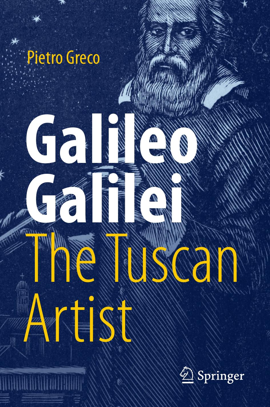 Galileo Galilei, The Tuscan Artist by Pietro Greco