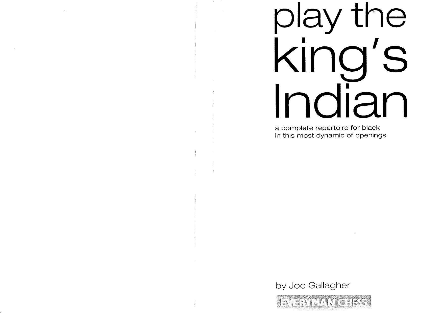 Gallagher, Joe - Play the King's Indian by A Complete Repertoire for Black