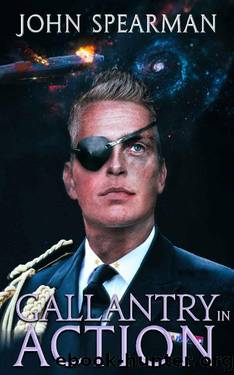 Gallantry in Action (Halberd Book 1) by John Spearman