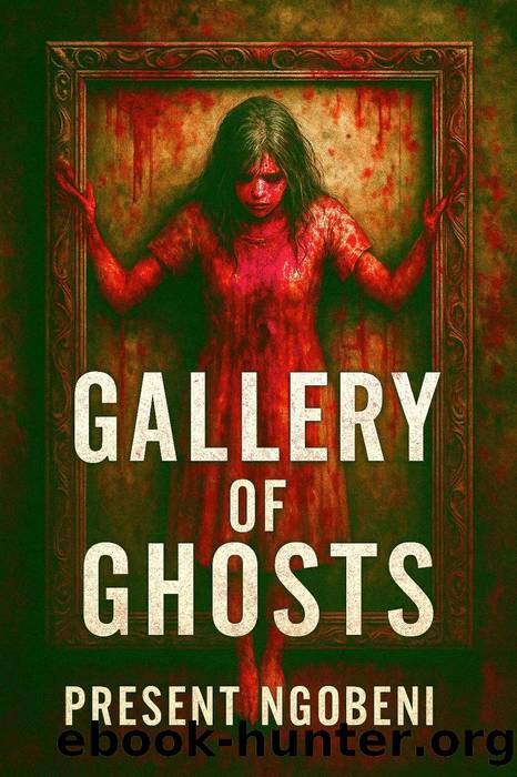 Gallery Of Ghosts (Eli The Artist, #1) by Present Ngobeni