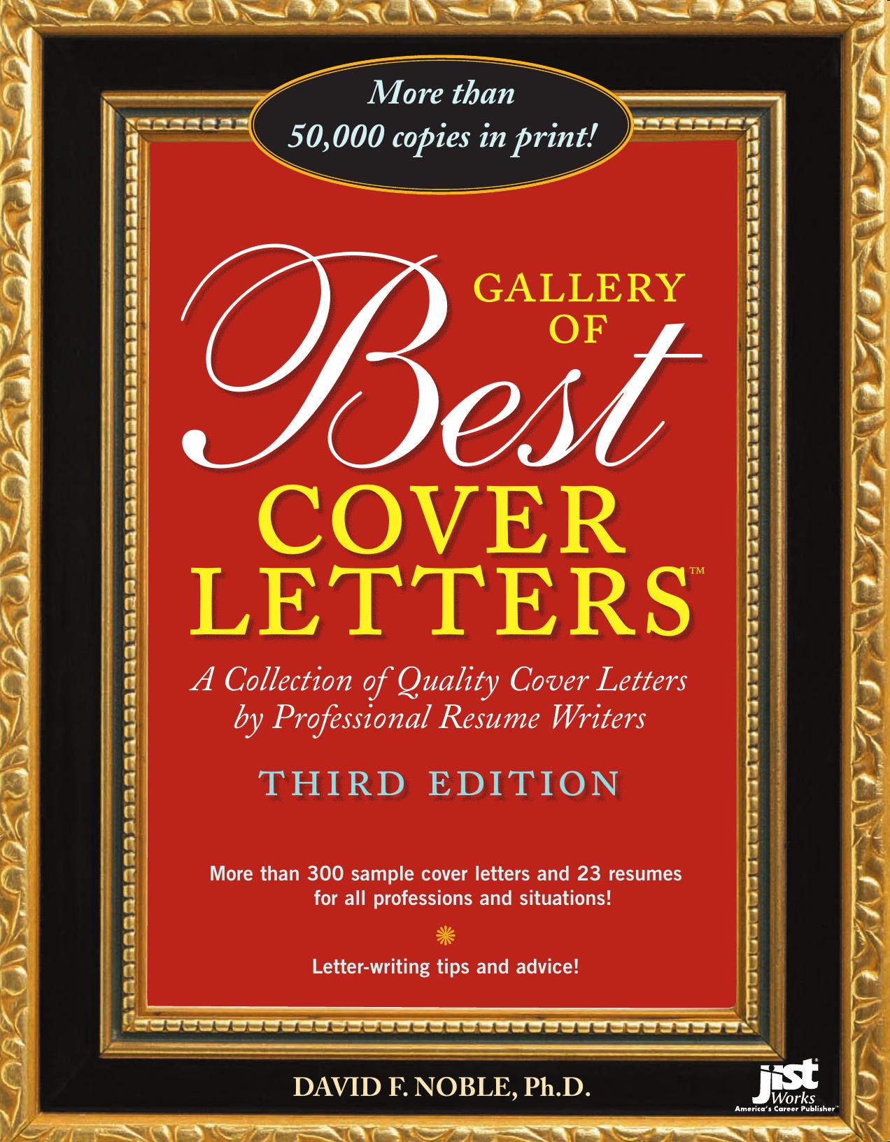 Gallery of Best Cover Letters: Collection of Quality Cover Letters by Professional Resume Writers by David F. Noble