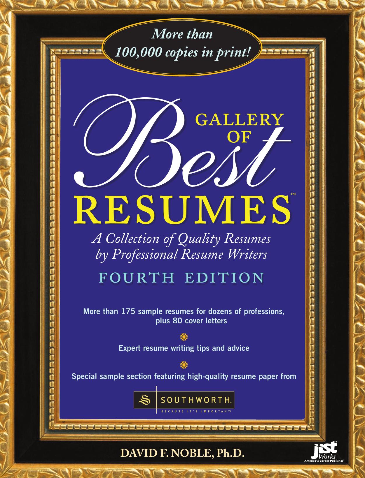 Gallery of Best Resumes: A Collection of Quality Resumes by Professional Resume Writers by David F. Noble