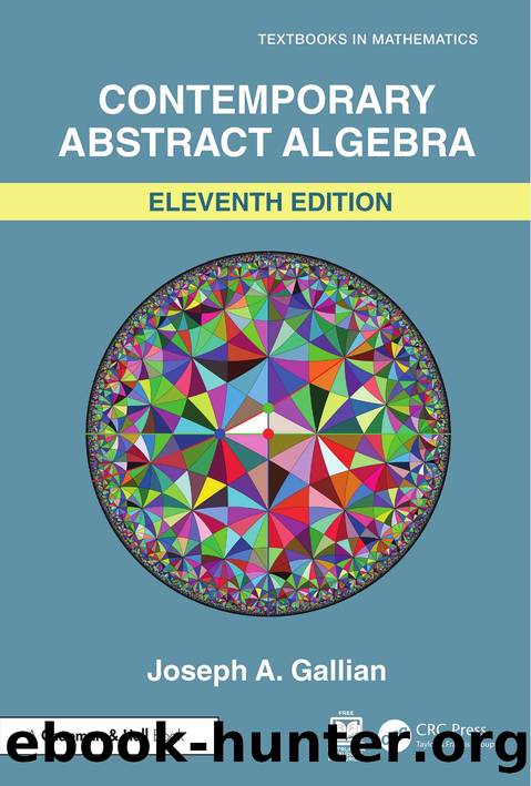 Gallian J. Contemporary Abstract Algebra 11ed 2025 by Unknown