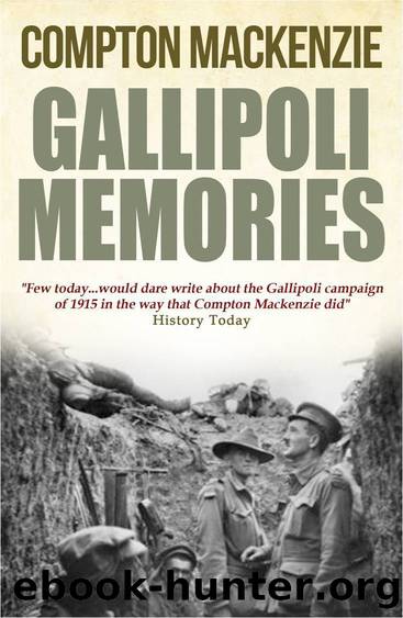 Gallipoli Memories by Compton Mackenzie
