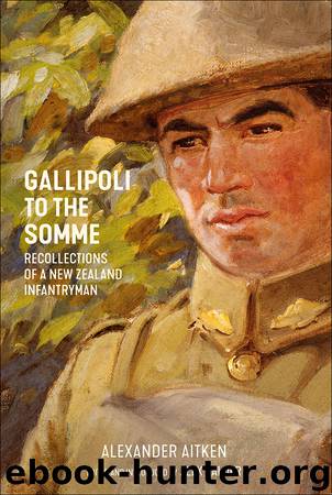 Gallipoli to the Somme by Alexander Aitken
