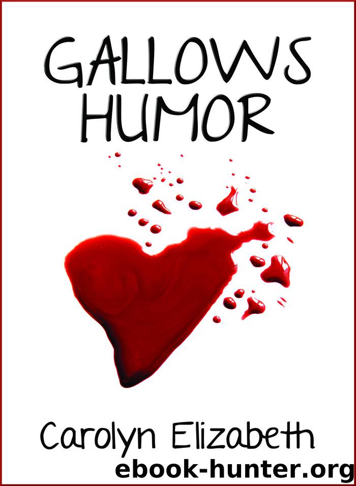 Gallows Humor by Carolyn Elizabeth