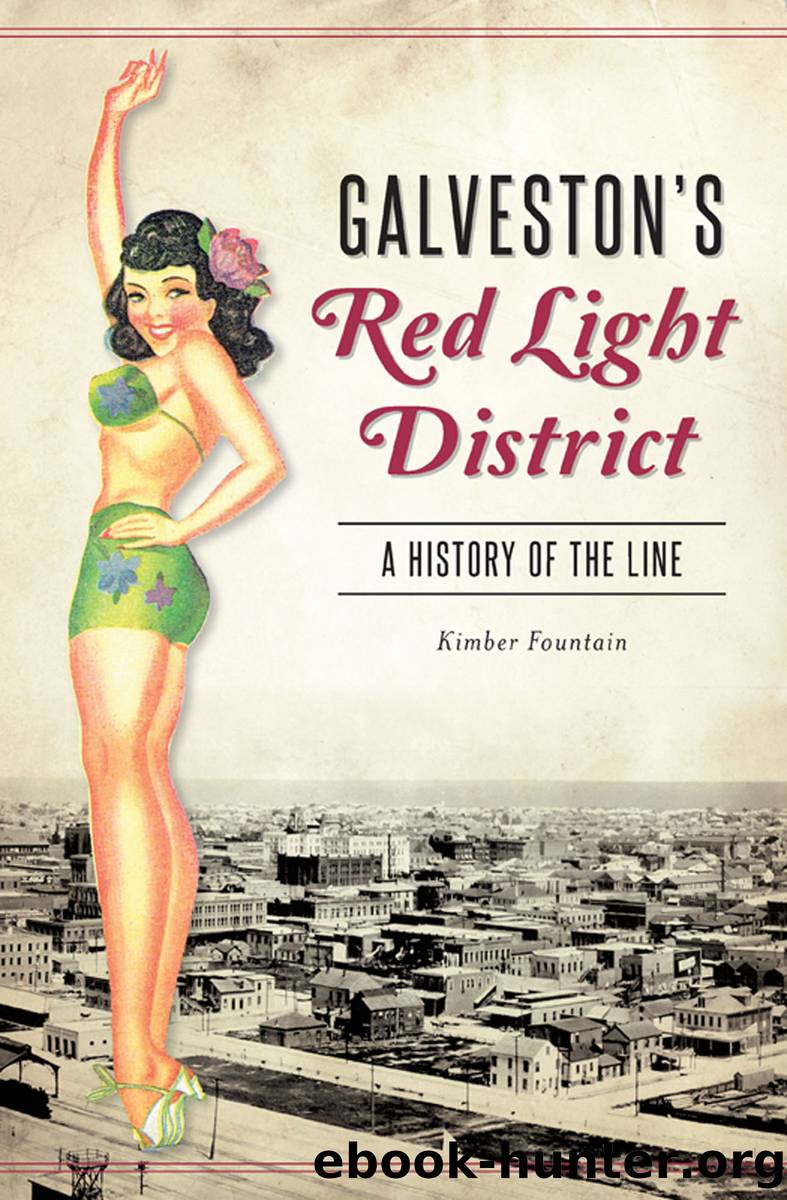 Galveston's Red Light District by Kimber Fountain