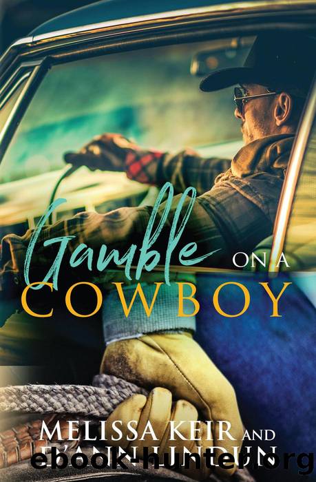 Gamble on a Cowboy by Melissa Keir & D’Ann Lindun