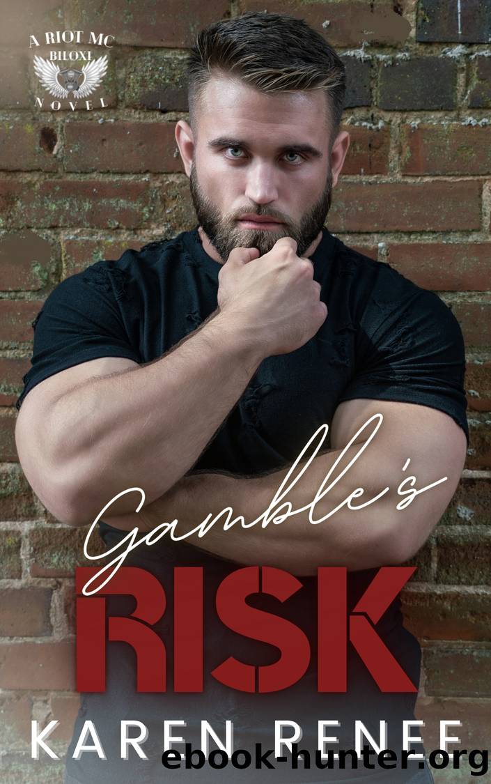 Gamble's Risk by Karen Renee