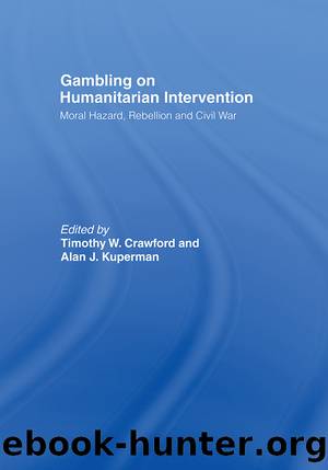 Gambling on Humanitarian Intervention by Alan Kuperman & Timothy Crawford