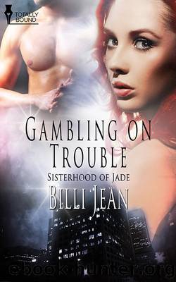 Gambling on Trouble by Billi Jean