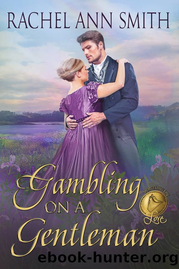 Gambling on a Gentleman by Rachel Ann Smith