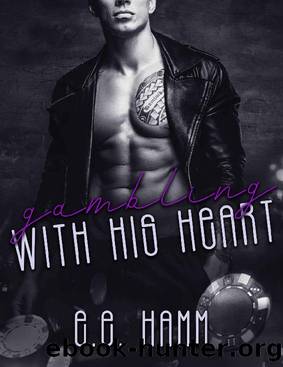 Gambling with his Heart (The Ex-Con Who Loved Me Book 1) by E.E. Hamm