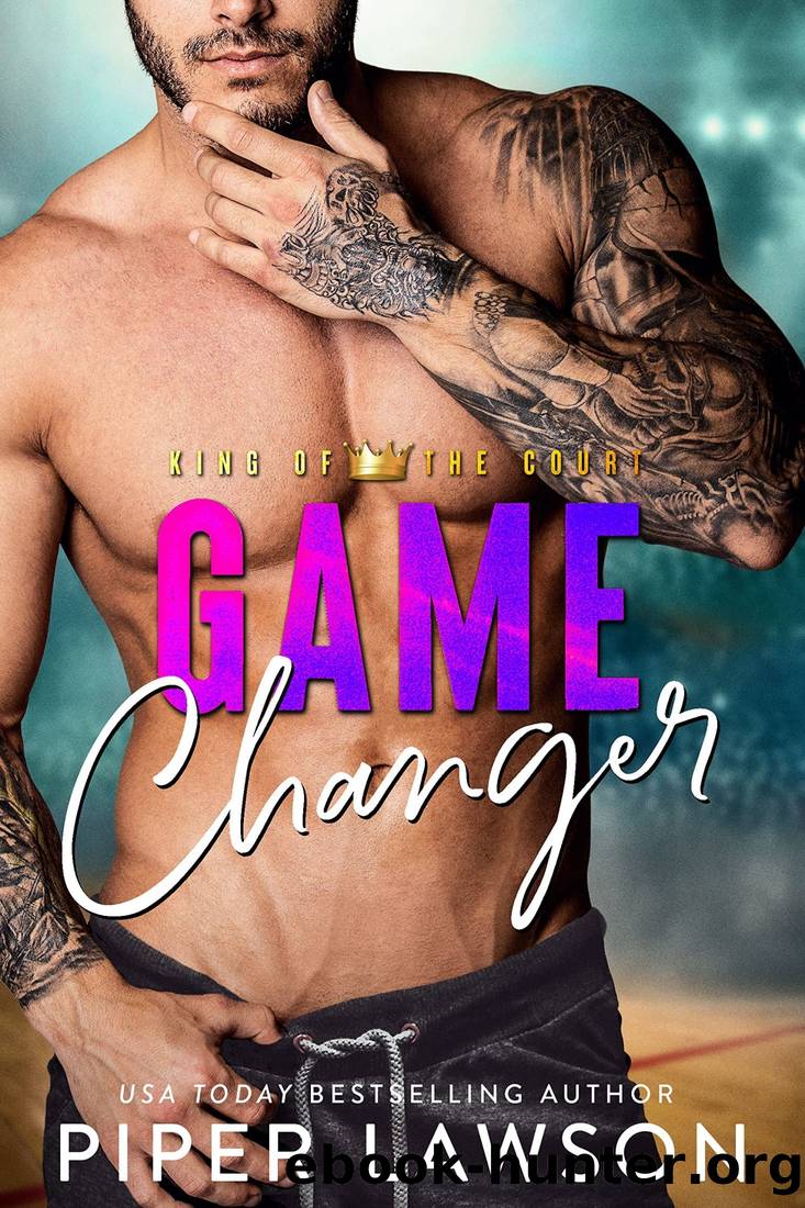 Game Changer (King of the Court #1) by Piper Lawson