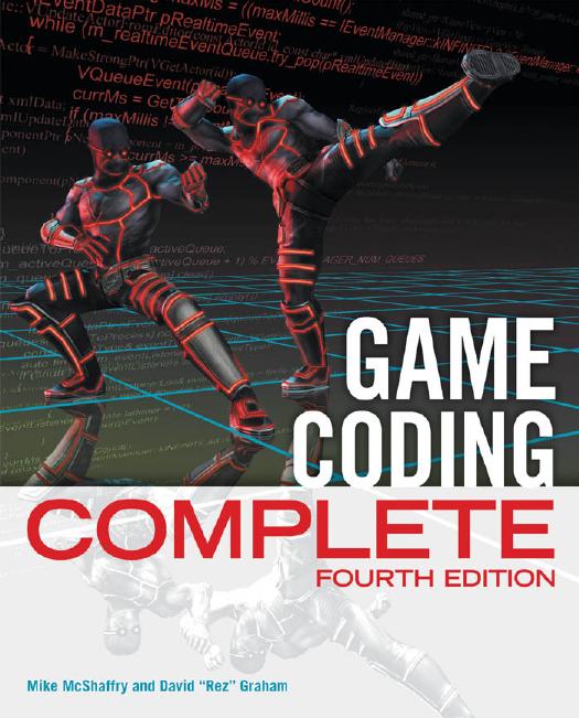 Game Coding Complete, Fourth Edition by Mike McShaffry David Graham